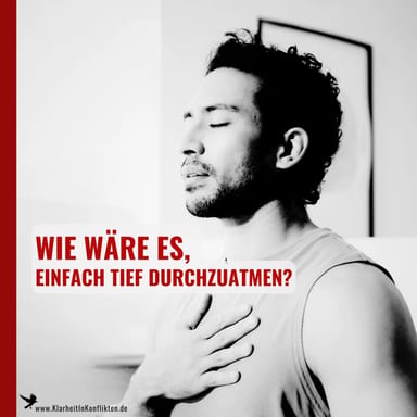Wie wäre es, einfach tief durchzuatmen?